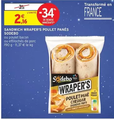 Sodebo - Sandwich Wraper's Poulet Panés offre à 2,16€ sur Intermarché Hyper