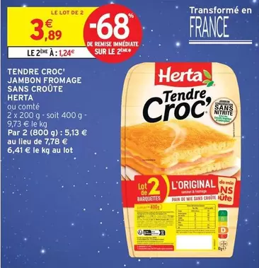 Herta - Tendre Croc Jambon Fromage Sans Croûte offre à 3,89€ sur Intermarché Hyper