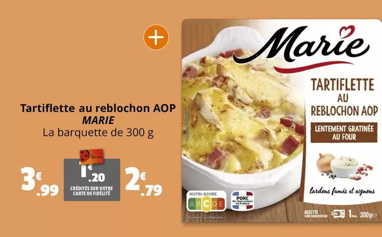 Marie - Tartiflette Au Reblochon AOP offre à 3,99€ sur Coccinelle Express