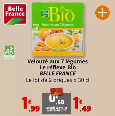 Belle France - Velouté Aux 7 Légumes Le Réflexe Bio offre à 1,99€ sur Coccinelle Express