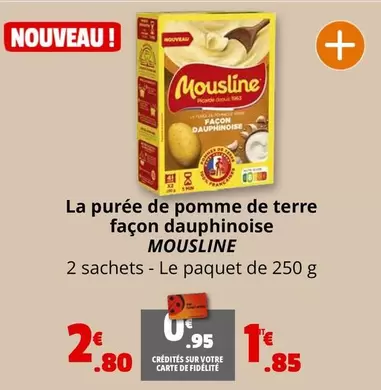 Mousline - La Purée De Pomme De Terre Façon Dauphinoise offre à 2,8€ sur Coccinelle Express