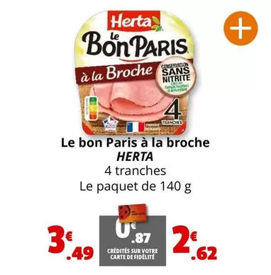 Herta - Le Bon Paris À La Broche offre à 3,49€ sur Coccinelle Express