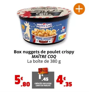 Maître Coq - Box Nuggets De Poulet Crispy offre à 5,8€ sur Coccinelle Express