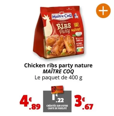 Maître Coq - Chicken Ribs Party Nature offre à 4,89€ sur Coccinelle Express