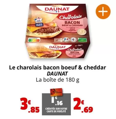 Daunat - Le Charolais Bacon Boeuf & Cheddar offre à 3,85€ sur Coccinelle Express