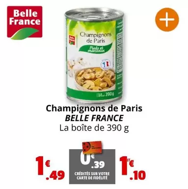 Belle France - Champignons De Paris offre à 1,49€ sur Coccinelle Express