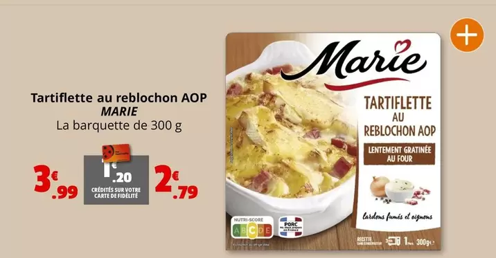 Marie - Tartiflette Au Reblochon AOP offre à 3,99€ sur Coccinelle Supermarché