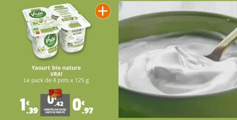 Yaourt Bio Nature offre à 1,39€ sur Coccinelle Supermarché