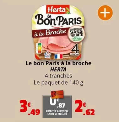 Herta - Le Bon Paris A La Broche offre à 2,62€ sur Coccinelle Supermarché