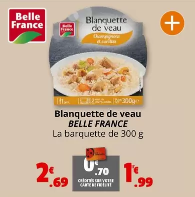 Belle France - Blanquette De Veau offre à 2,69€ sur Coccinelle Supermarché