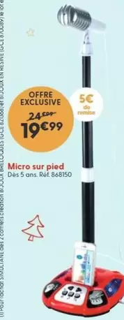 Micro Sur Pied offre à 19,99€ sur La Grande Récré