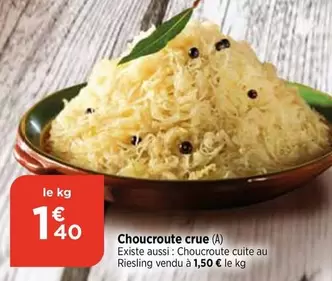 Choucroute Crue offre à 1,4€ sur Bi1