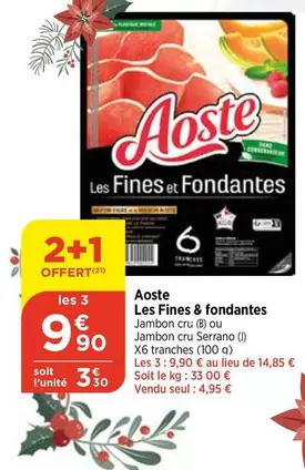 Aoste - Les Fines & Fondantes offre à 3,3€ sur Bi1