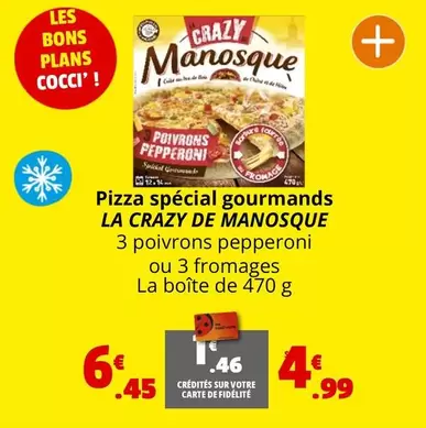 Pizza Spécial Gourmands offre à 6,45€ sur Coccimarket