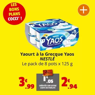 Nestlé - Yaourt À La Grecque Yaos offre à 3,99€ sur Coccimarket