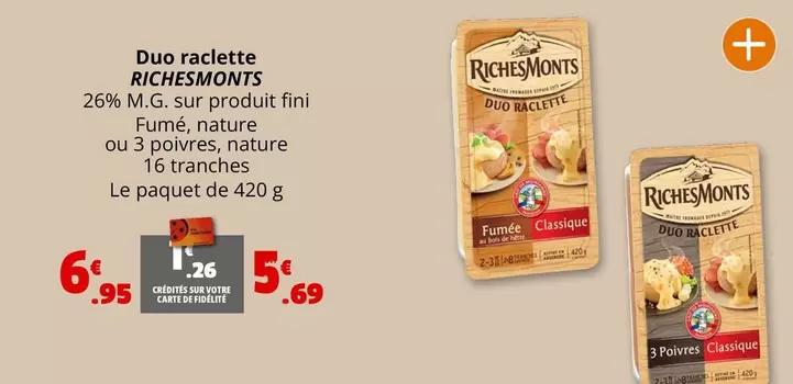 RichesMonts - Duo Raclette offre à 6,95€ sur Coccimarket