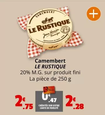 Le rustique - Camembert offre à 2,75€ sur Coccimarket