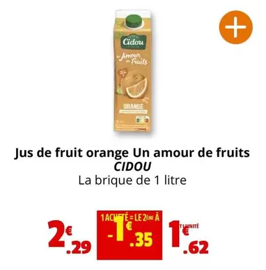 Cidou - Jus De Fruit Orange Un Amour De Fruits offre à 2,29€ sur Coccimarket