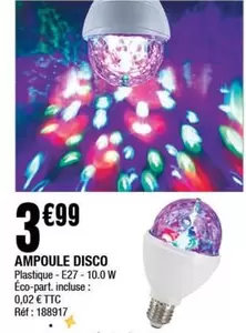 Ampoule Disco offre à 3,99€ sur La Foir'Fouille