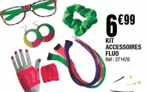 Kit Accessoires Fluo offre à 6,99€ sur La Foir'Fouille