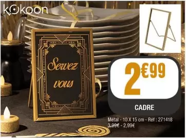 Kokoon - Cadre offre à 2,99€ sur La Foir'Fouille