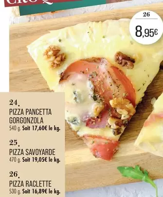 Pizza Pancetta Gorgonzola offre à 8,95€ sur Supermarché Match