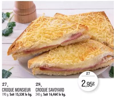 Croque Monsieur offre à 2,95€ sur Supermarché Match