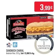 Charal - Sandwich offre à 3,99€ sur Supermarché Match