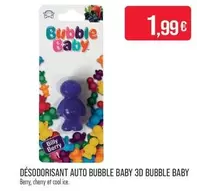 Desodorisant Auto Bubble Baby 3d offre à 1,99€ sur Supermarché Match