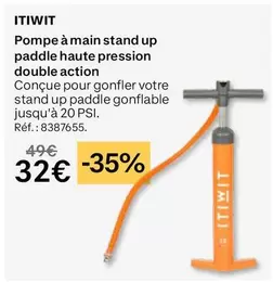 Pompe À Main Stand Up Paddle Haute Pression Double Action offre à 32€ sur Decathlon