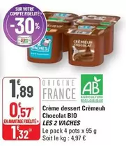 Crème Dessert Crémeuh Chocolat Bio offre à 1,89€ sur G20