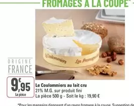 Le Coulommiers Au Lait Cru offre à 9,95€ sur G20