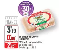 Soignon - La Brique De Chèvre offre à 3,19€ sur G20