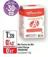 Francine - Ma Farine De Blé Label Rouge offre à 1,39€ sur G20