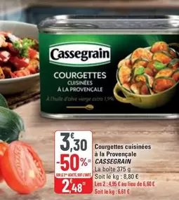 Cassegrain - Courgettes Cuisinées À La Provençale offre à 3,3€ sur G20