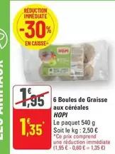 Hopi - 6 Boules De Graisse Aux Céréales offre à 1,35€ sur G20