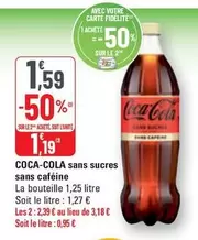 Coca cola - Sans Sucres Sans Caféine offre à 1,59€ sur G20