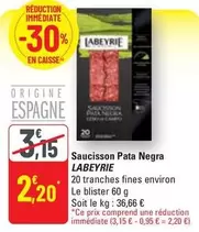 Labeyrie - Saucisson Pata Negra offre à 2,2€ sur G20