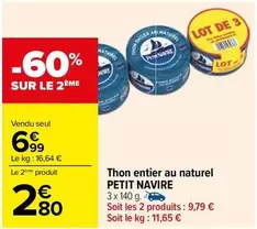 Petit navire - Thon Entier Au Naturel offre à 6,99€ sur Carrefour City