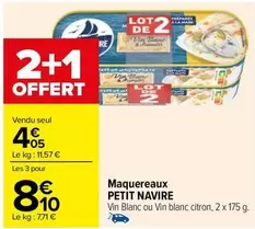 Petit navire - Maquereaux offre à 4,05€ sur Carrefour City