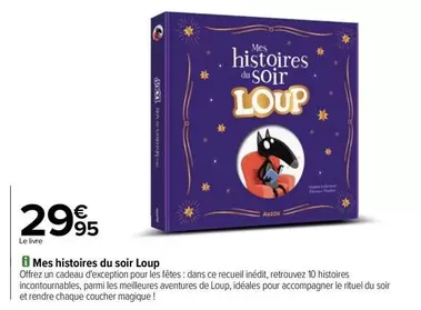 Auzou - Mes Histoires Du Soir Loup offre à 29,95€ sur Carrefour City