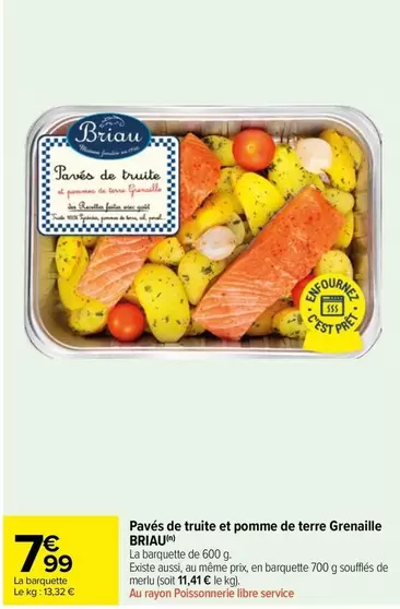 Pavés De Truite Et Pomme De Terre Grenaille offre à 7,99€ sur Carrefour Market