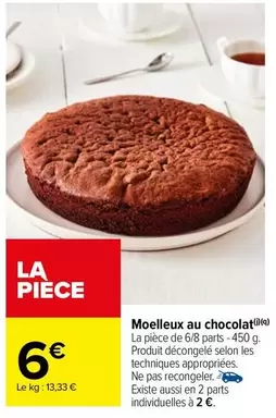 Moelleux Au Chocolat offre à 6€ sur Carrefour Market