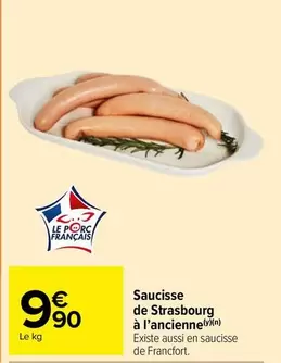 Saucisse De Strasbourg À L'ancienne offre à 9,9€ sur Carrefour Market