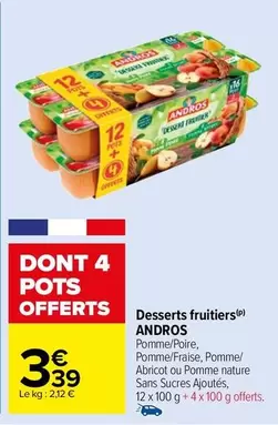 Andros - Desserts Fruitiers offre à 3,39€ sur Carrefour Market