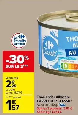 Carrefour - Thon Entier Albacore Classic' offre à 2,25€ sur Carrefour Market