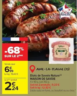 Diots De Savoie Nature offre à 6,99€ sur Carrefour Market