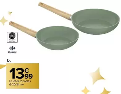 Carrefour - Home Lot De 2 Poêles offre à 13,99€ sur Carrefour Market