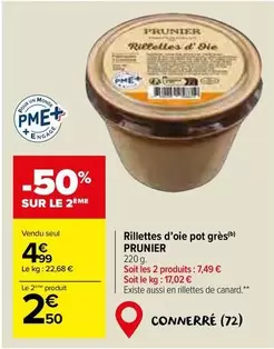 Prunier - Rillettes D'Oie Pot Grés offre à 4,99€ sur Carrefour Market