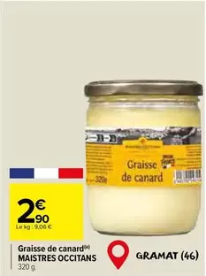 Canard - Graisse De offre à 2,9€ sur Carrefour Market